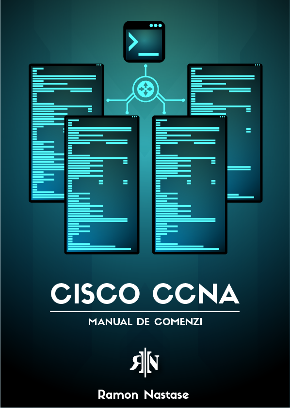 Manualul de Comenzi pentru echipamente de retea Cisco (format PDF)